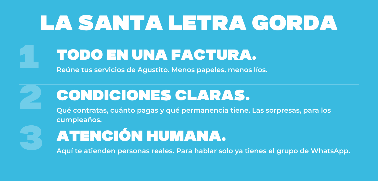 La Santa Letra Gorda de Agustito: todo en una factura, condiciones claras y atención humana.