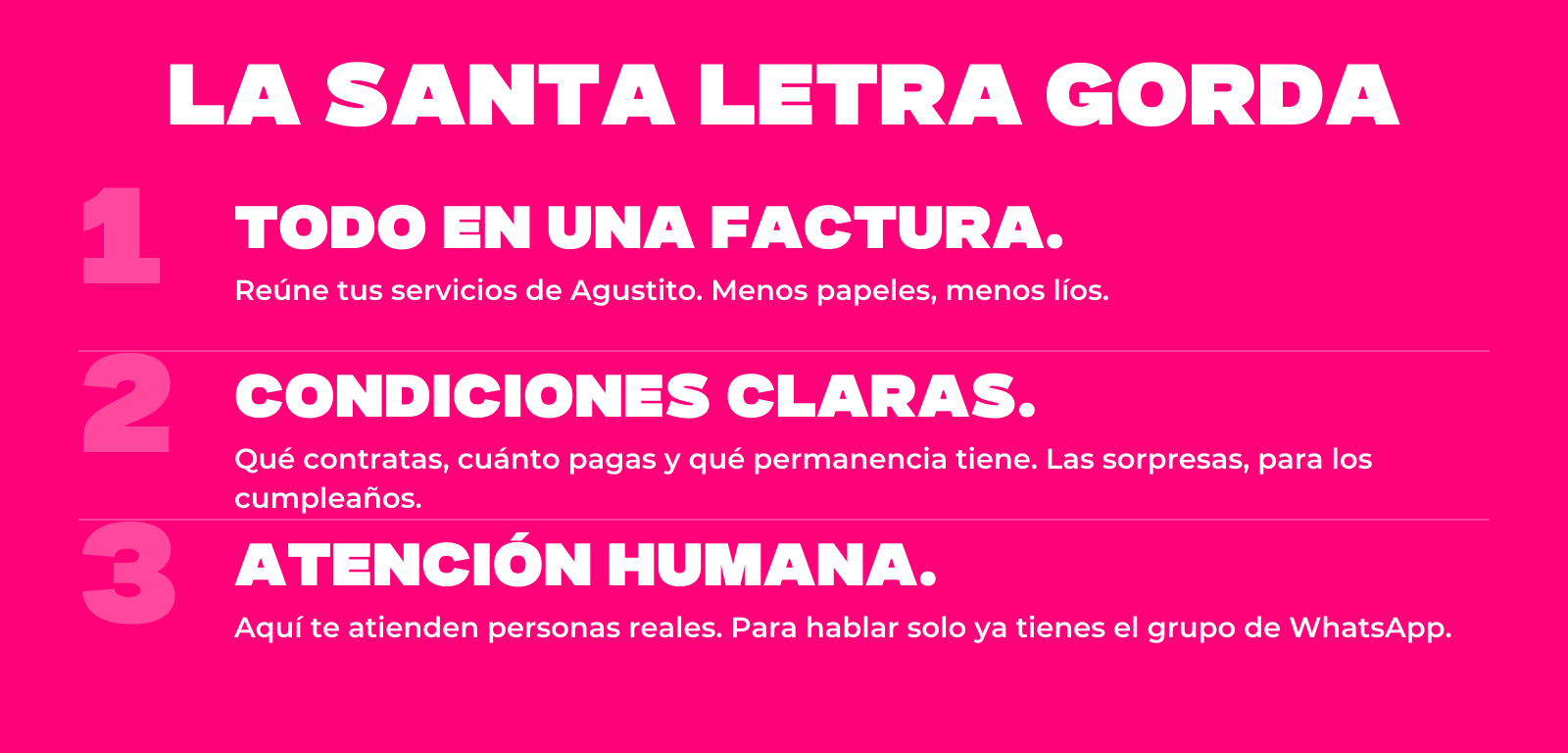 La Santa Letra Gorda de Agustito: todo en una factura, condiciones claras y atención humana.