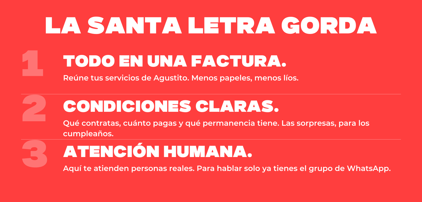 La Santa Letra Gorda de Agustito: todo en una factura, condiciones claras y atención humana.