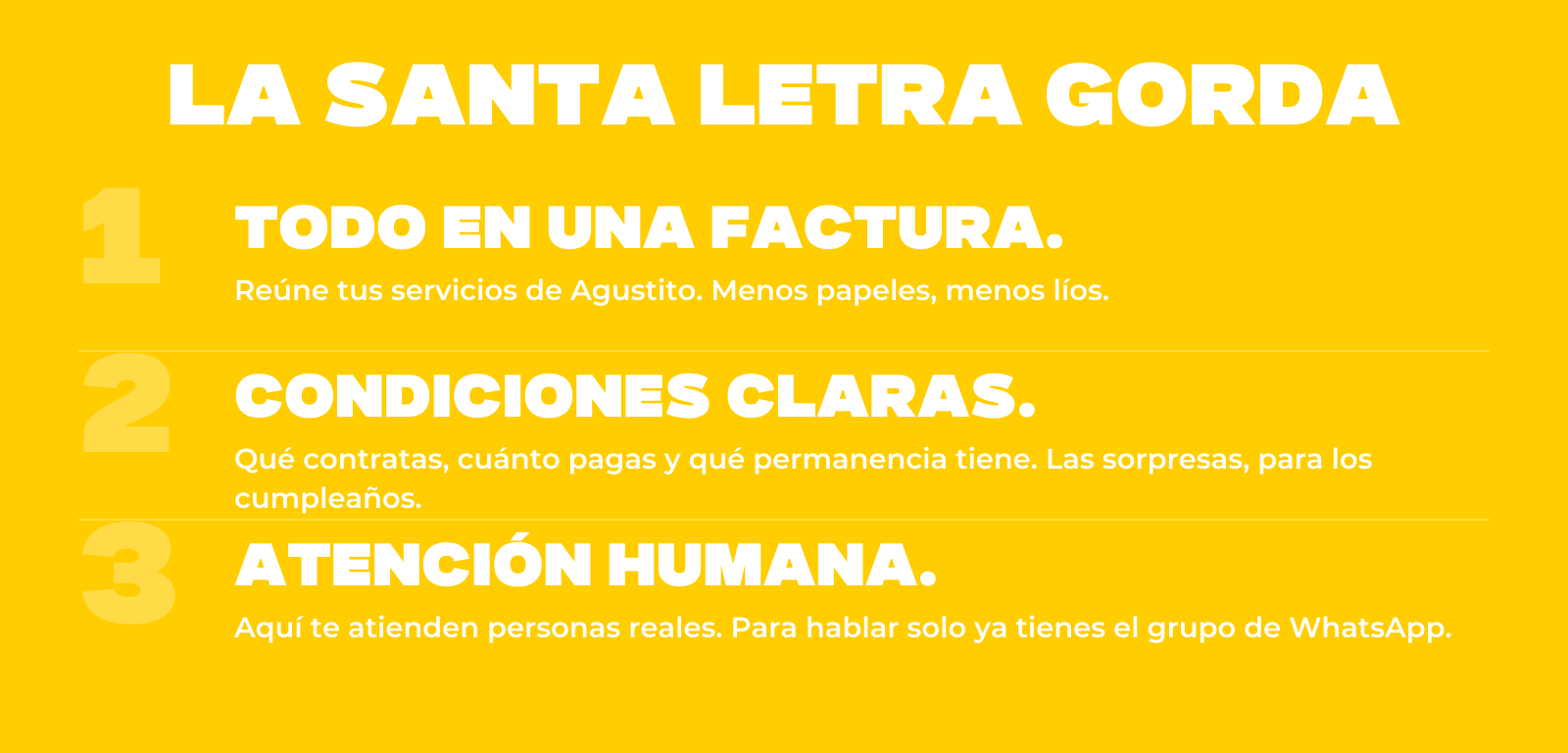 La Santa Letra Gorda de Agustito: todo en una factura, condiciones claras y atención humana.