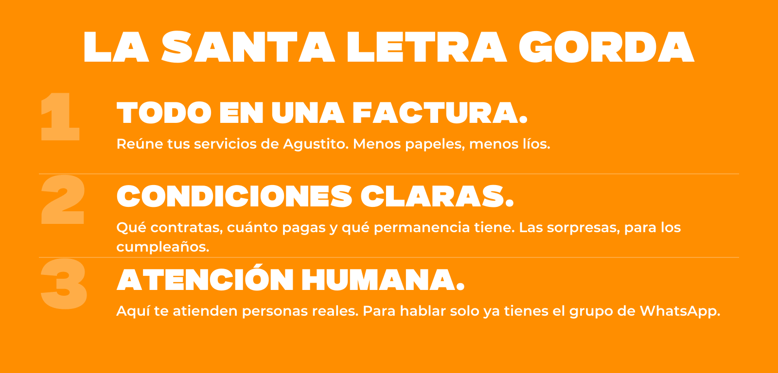 La Santa Letra Gorda de Agustito: todo en una factura, condiciones claras y atención humana.